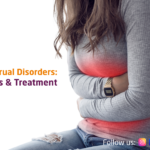 Menstrual Disorders: Causes & Treatment